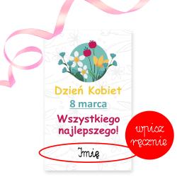 Bilecik do prezentu z imieniem na Dzień Kobiet...