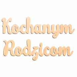 Drewniany napis "Kochanym Rodzicom" – prezent...