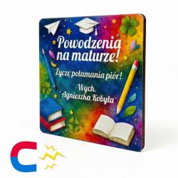 Magnes na maturę prezent personalizowany dla...
