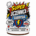 Personalizowana statuetka Super Uczennica z imieniem prezent od wychowawcy zakończenie roku szkolnego