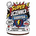 Statuetka z nadrukiem Super Uczennica z imieniem prezent na Pasowanie na Ucznia dla pierwszoklasistki pamiątka szkolna klasa 1