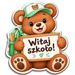 Magnes z nadrukiem Witaj Szkoło miś na...