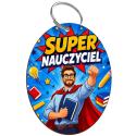 Brelok z nadrukiem Super Nauczyciel – prezent na Dzień Nauczyciela dla nauczyciela, wychowawcy, pedagoga, breloczek do kluczy