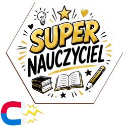 Magnes z nadrukiem Super Nauczyciel – prezent...
