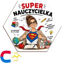 Magnes z nadrukiem Super Nauczycielka – prezent...